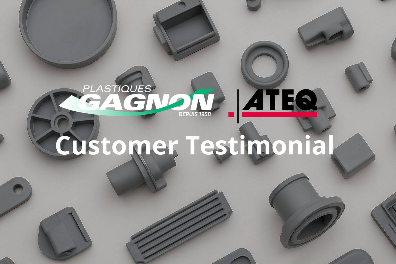customer-testimonial-plastiques-gagnon-ateq