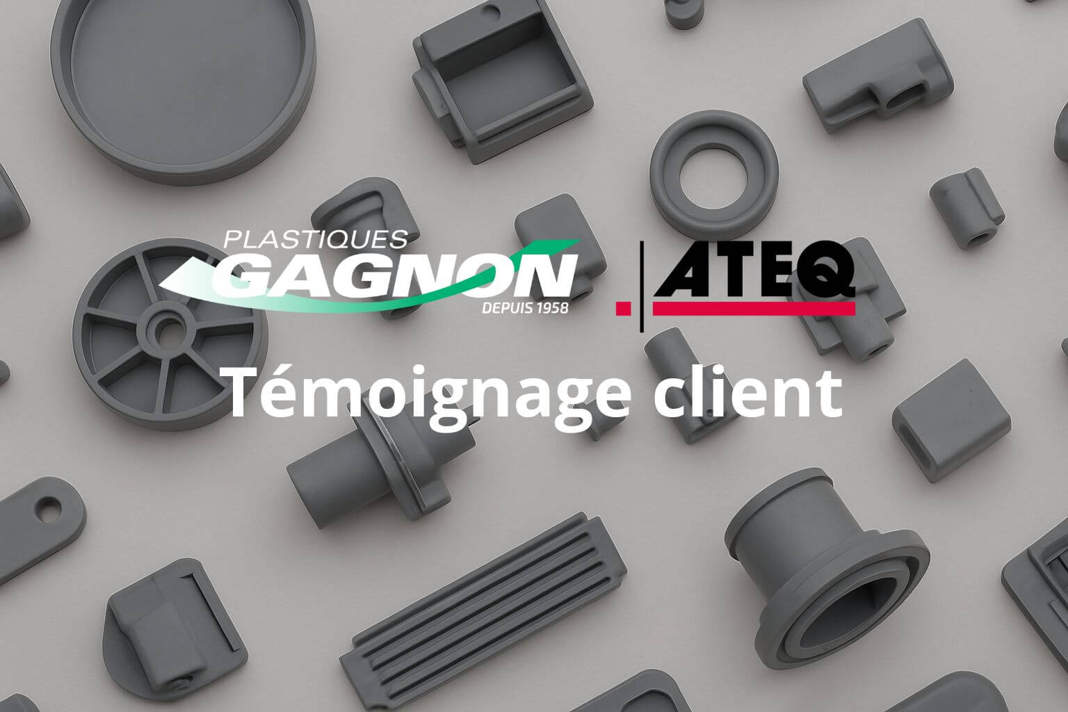 temoignage-client-ateq-plastiques-gagnon